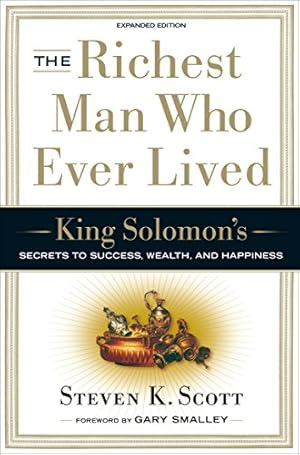 Image du vendeur pour The Richest Man Who Ever Lived: King Solomon's Secrets to Success, Wealth, and Happiness mis en vente par -OnTimeBooks-