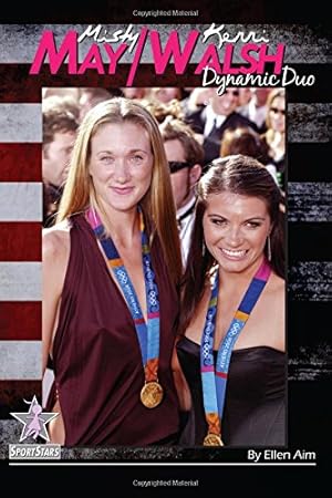 Seller image for Misty May/Kerri Walsh: Dynamic Duo: SportStars Volume 6 for sale by -OnTimeBooks-