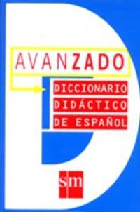 Imagen del vendedor de Diccionario Avanzado (Spanish Edition) a la venta por -OnTimeBooks-