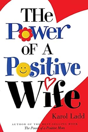 Seller image for The Power of a Positive Wife for sale by -OnTimeBooks-