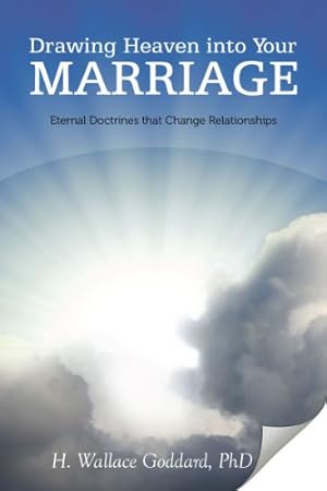 Seller image for Drawing Heaven Into Your Marriage for sale by -OnTimeBooks-