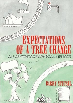 Bild des Verkufers fr Expectations of a Tree Change zum Verkauf von -OnTimeBooks-