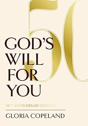 Imagen del vendedor de God's Will For You: 50th Anniversary Edition a la venta por -OnTimeBooks-