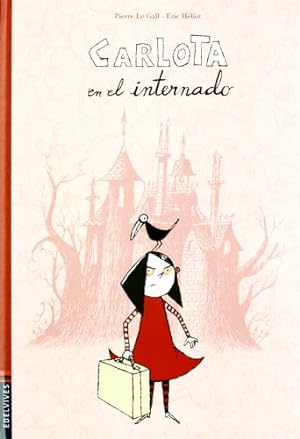 Imagen del vendedor de Carlota en el internado (Carlota Y Miniatura/ Carlota and Miniature) (Spanish Edition) a la venta por -OnTimeBooks-
