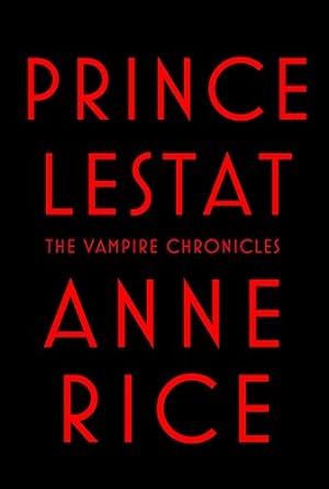 Bild des Verkufers fr Prince Lestat (Vampire Chronicles) zum Verkauf von -OnTimeBooks-