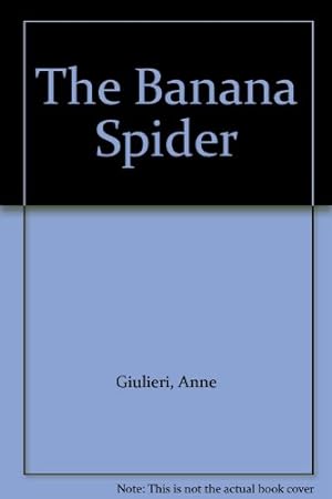 Seller image for The Banana Spider for sale by -OnTimeBooks-