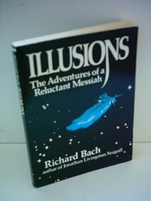 Image du vendeur pour Illusions: The Adventures of a Reluctant Messiah mis en vente par -OnTimeBooks-