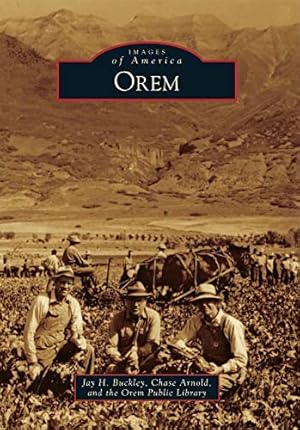 Image du vendeur pour Orem (Images of America) mis en vente par -OnTimeBooks-