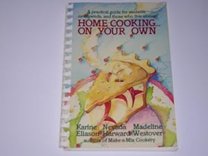 Seller image for Home Cooking . . . on Your Own: Recipes for Students, Newlyweds, & Those Who Live Alone for sale by -OnTimeBooks-