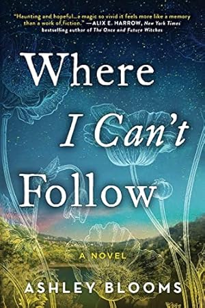 Bild des Verkufers fr Where I Can't Follow: A Novel zum Verkauf von -OnTimeBooks-