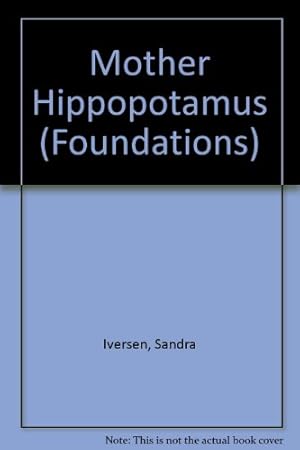 Imagen del vendedor de Mother Hippopotamus (Foundations) a la venta por -OnTimeBooks-