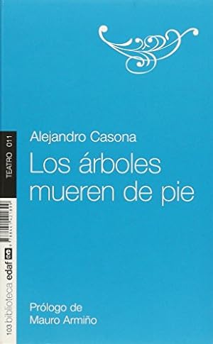 Imagen del vendedor de Los árboles mueren de pie (Spanish Edition) a la venta por -OnTimeBooks-