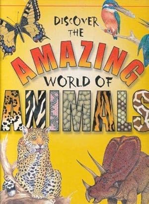 Imagen del vendedor de Discover the Amazing World of Animals a la venta por -OnTimeBooks-