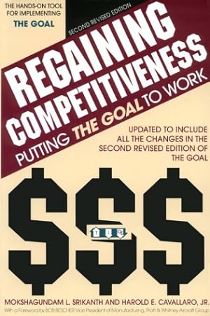Seller image for Regaining Competitiveness: Putting the Goal to Work for sale by -OnTimeBooks-