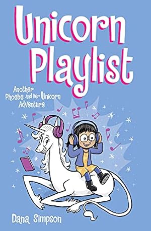 Image du vendeur pour Unicorn Playlist: Another Phoebe and Her Unicorn Adventure (Volume 14) mis en vente par -OnTimeBooks-