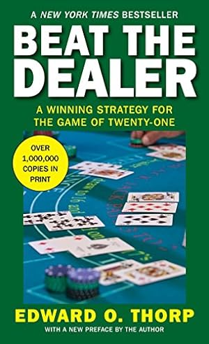 Immagine del venditore per Beat the Dealer: A Winning Strategy for the Game of Twenty-One venduto da -OnTimeBooks-