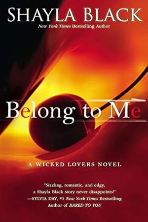 Imagen del vendedor de Belong to Me (A Wicked Lovers Novel) a la venta por -OnTimeBooks-