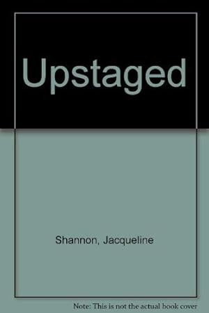 Seller image for Upstaged for sale by -OnTimeBooks-