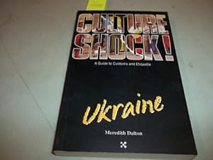 Imagen del vendedor de Culture Shock! Ukraine (Culture Shock! A Survival Guide to Customs & Etiquette) a la venta por -OnTimeBooks-