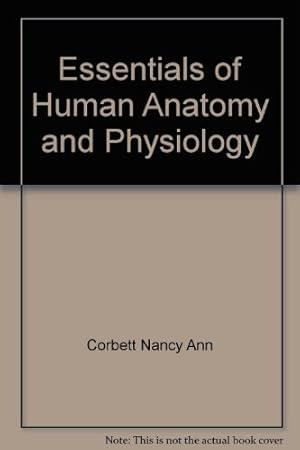 Image du vendeur pour Essentials of Human Anatomy and Physiology mis en vente par -OnTimeBooks-