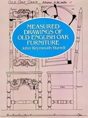 Imagen del vendedor de Measured Drawings of Old English Oak Furniture a la venta por -OnTimeBooks-