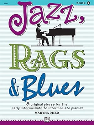 Imagen del vendedor de Jazz, Rags & Blues, Book 2 (Alfred's Basic Piano Library) a la venta por -OnTimeBooks-