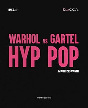 Bild des Verkufers fr Warhol vs Gartel. Hyp Pop zum Verkauf von -OnTimeBooks-