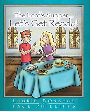 Seller image for The Lord's Supper.Let's Get Ready for sale by -OnTimeBooks-