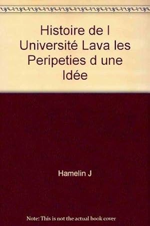 Immagine del venditore per Histoire de l'Universite  Laval: Les pe ripe ties d'une ide e (French Edition) venduto da -OnTimeBooks-