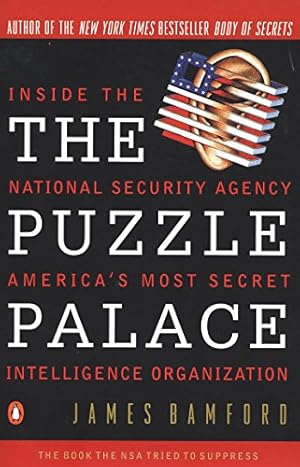 Seller image for The Puzzle Palace: Inside the National Security Agency, America's Most Secret Intelligence Organization for sale by -OnTimeBooks-