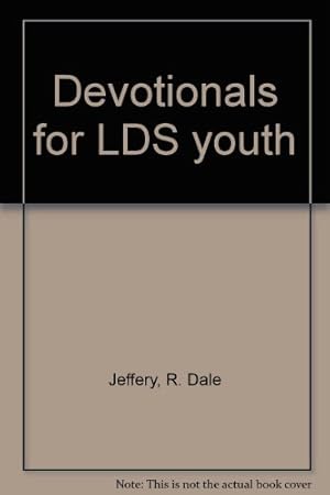 Seller image for Devotionals for LDS youth for sale by -OnTimeBooks-