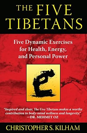 Seller image for The Five Tibetans: Five Dynamic Exercises for Health, Energy, and Personal Power for sale by -OnTimeBooks-