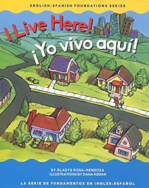 Seller image for I Live Here! / ¡Yo vivo aquí! (English / Spanish Foundation) (English and Spanish Edition) for sale by -OnTimeBooks-