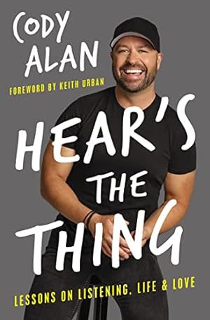 Image du vendeur pour Hear's the Thing: Lessons on Listening, Life, and Love mis en vente par -OnTimeBooks-