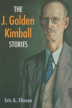 Seller image for The J. Golden Kimball Stories for sale by -OnTimeBooks-