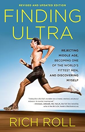 Immagine del venditore per Finding Ultra, Revised and Updated Edition: Rejecting Middle Age, Becoming One of the World's Fittest Men, and Discovering Myself venduto da -OnTimeBooks-
