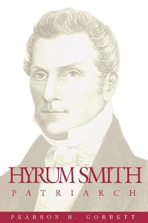 Bild des Verkufers fr Hyrum Smith, patriarch (Classics in Mormon literature) zum Verkauf von -OnTimeBooks-