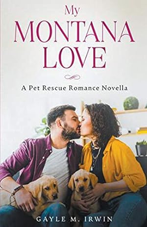 Seller image for My Montana Love (Pet Rescue Romance) for sale by -OnTimeBooks-