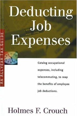 Bild des Verkufers fr Deducting Job Expenses: Tax Guide 102 (SERIES 100: INDIVIDUAL AND FAMILIES) zum Verkauf von -OnTimeBooks-