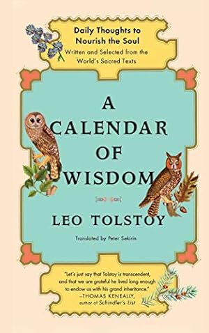 Seller image for A Calendar of Wisdom: Daily Thoughts to Nourish the Soul, Written and Selected from the World's Sacred Texts for sale by -OnTimeBooks-