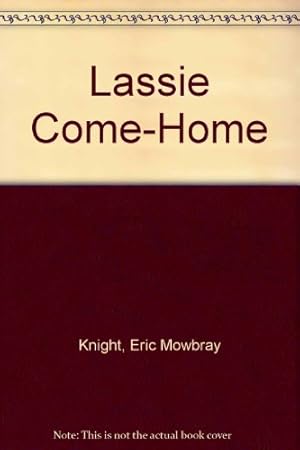 Seller image for Lassie Come Home for sale by -OnTimeBooks-