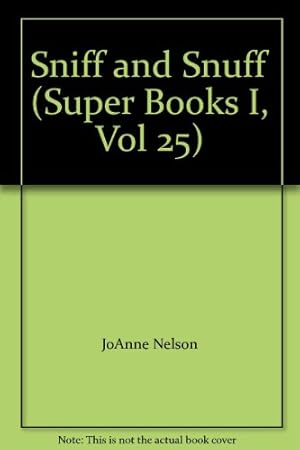 Seller image for Sniff and Snuff (Super Books I, Vol 25) for sale by -OnTimeBooks-