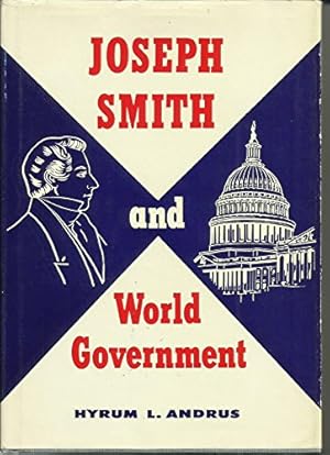 Image du vendeur pour Joseph Smith And World Government mis en vente par -OnTimeBooks-