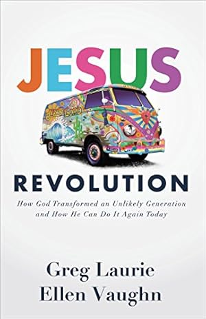 Seller image for Jesus Revolution: How God Transformed an Unlikely Generation and How He Can Do It Again Today for sale by -OnTimeBooks-