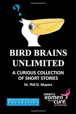 Seller image for Bird Brains Unlimited: A Curious Collection Of Short Stories for sale by -OnTimeBooks-