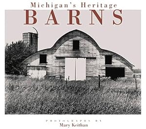 Seller image for Michigan's Heritage Barns for sale by -OnTimeBooks-