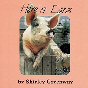 Imagen del vendedor de Here's Ears (Animal Board Books) a la venta por -OnTimeBooks-