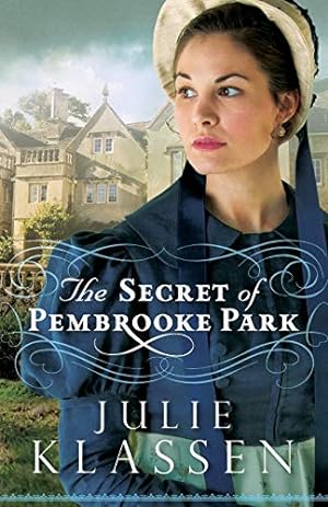 Bild des Verkufers fr The Secret of Pembrooke Park: (An English Historical Regency Romance Mystery) zum Verkauf von -OnTimeBooks-