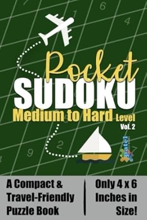 Seller image for Pocket Sudoku: Medium to Hard Level - A Compact & Travel-Friendly Sudoku Puzzle Book, Only 4x6 Inches in Size! for sale by -OnTimeBooks-