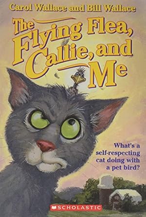 Imagen del vendedor de The Flying Flea, Callie, and Me a la venta por -OnTimeBooks-